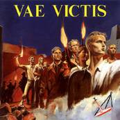 Vae Victis : Vae Victis Vae Victis : Vae Victis